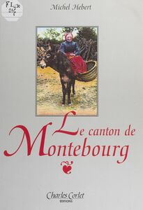 Le canton de Montebourg (1880-1945)