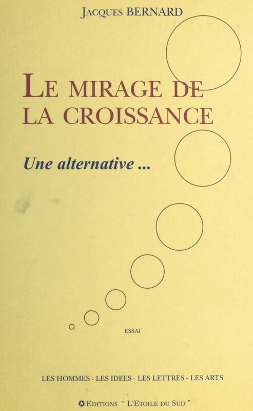 Le mirage de la croissance : une alternative