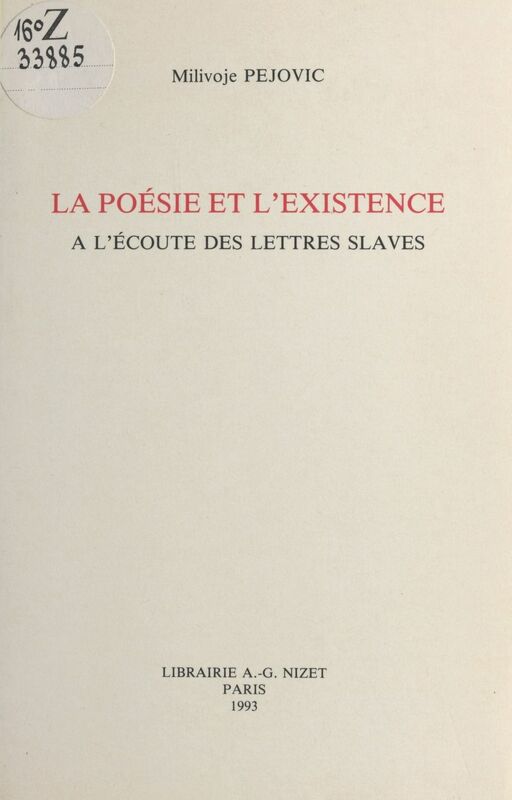 La poésie et l'existence : à l'écoute des lettres slaves