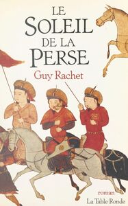 Le soleil de la Perse Roman