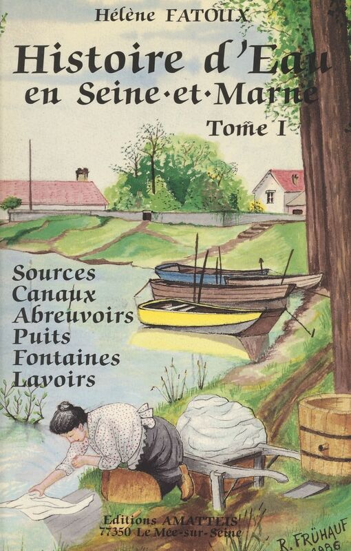 Histoire d'eau en Seine-et-Marne (1)