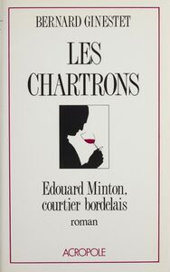 Les Chartrons Édouard Minton, courtier bordelais