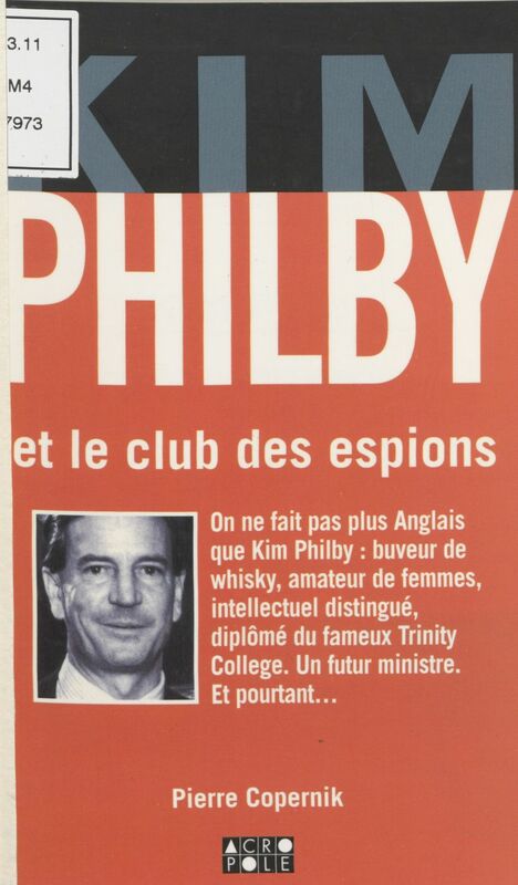 Kim Philby Et le club des espions