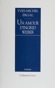 Un amour d'Ingrid Weber