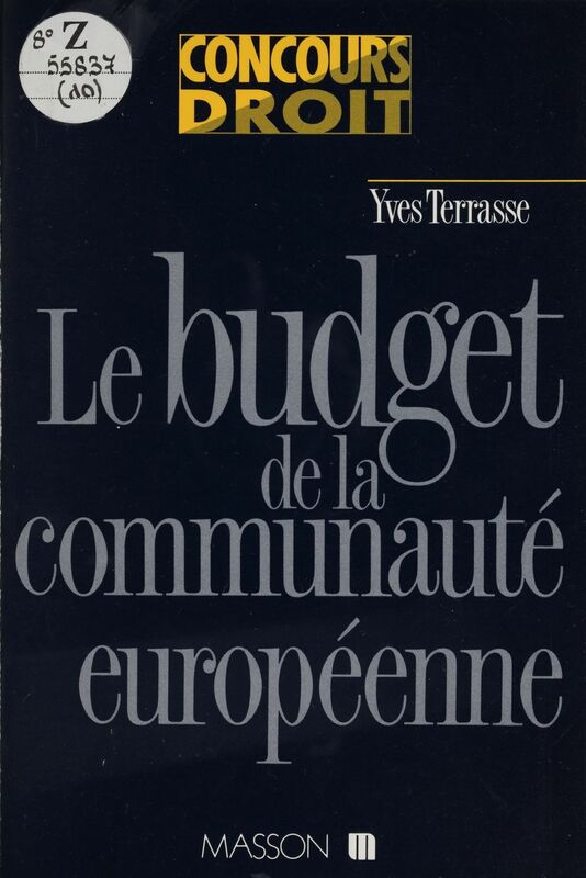 Le Budget de la Communauté européenne