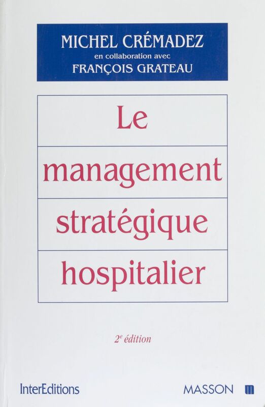 Le Management stratégique hospitalier