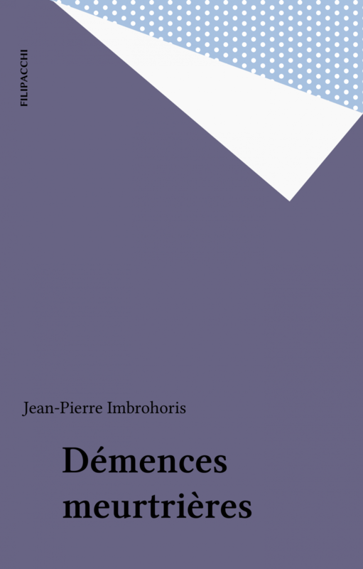 Démences meurtrières