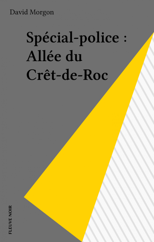 Spécial-police : Allée du Crêt-de-Roc