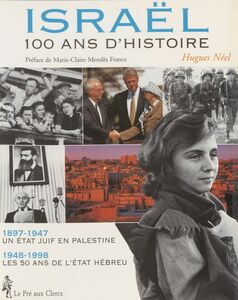 Israël : 100 ans d'histoire