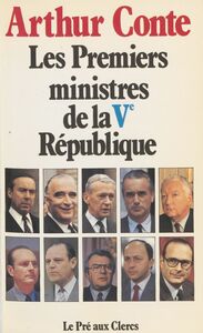 Les Premiers ministres de la Ve République