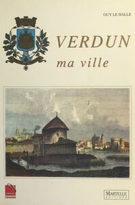 Verdun ma ville