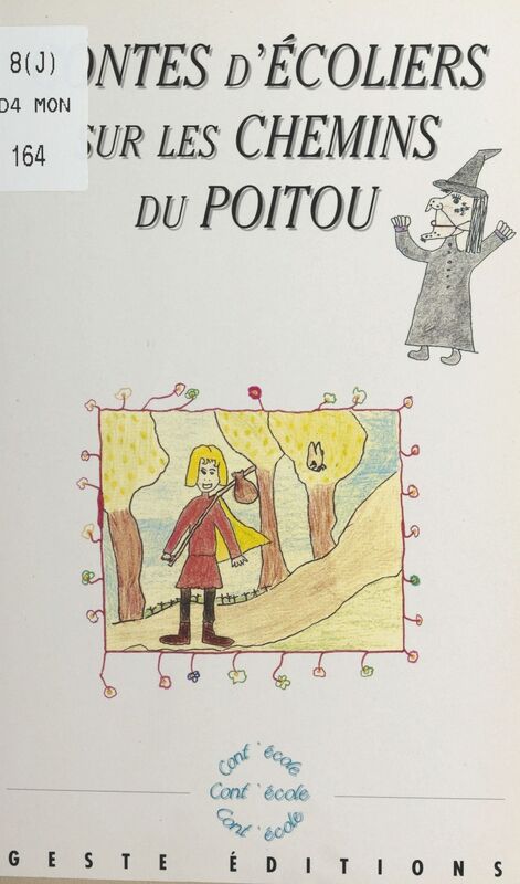 Contes d'écoliers sur les chemins du Poitou