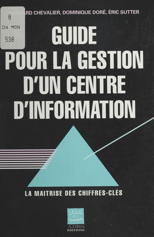 Guide pour la gestion d'un centre d'information : La Maîtrise des chiffres clés