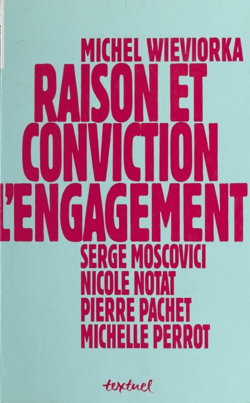 Raison et Conviction : L'Engagement