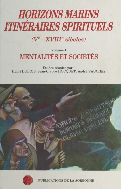 Horizons marins, itinéraires spirituels : Ve-XVIIIe siècles (1) Mentalités et Sociétés