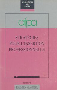Stratégies pour l'insertion professionnelle : L'Expérience de l'AFPA