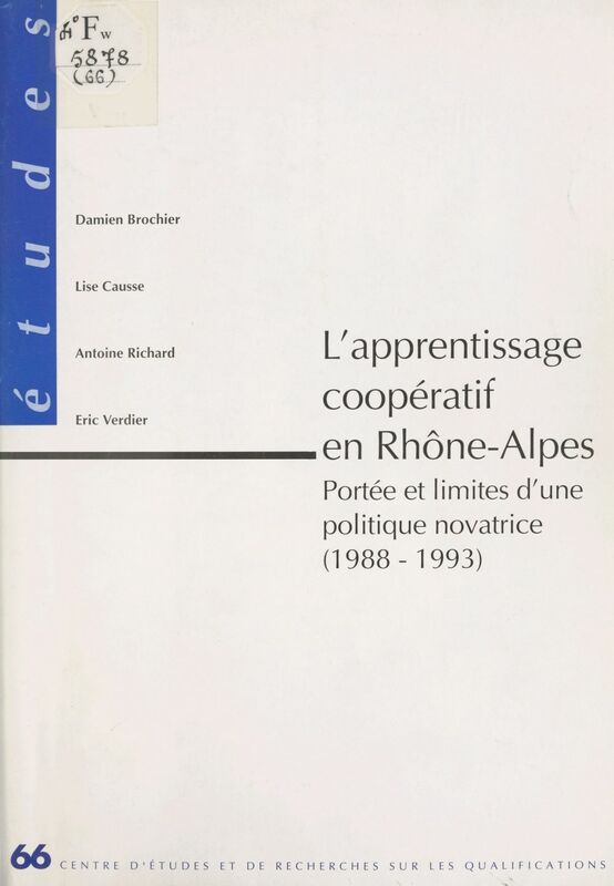 L'Apprentissage coopératif en Rhône-Alpes : Portée et limites d'une politique novatrice (1988-1993)