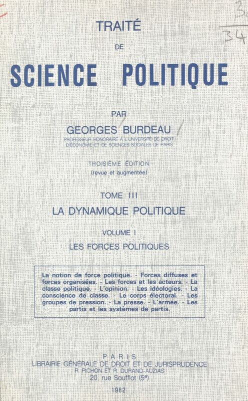 Traité de science politique (3.1). La dynamique politique. Les forces politiques