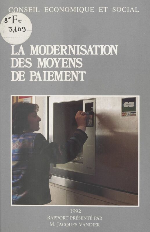 La Modernisation des moyens de paiement Séances des 13 et 14 octobre 1992