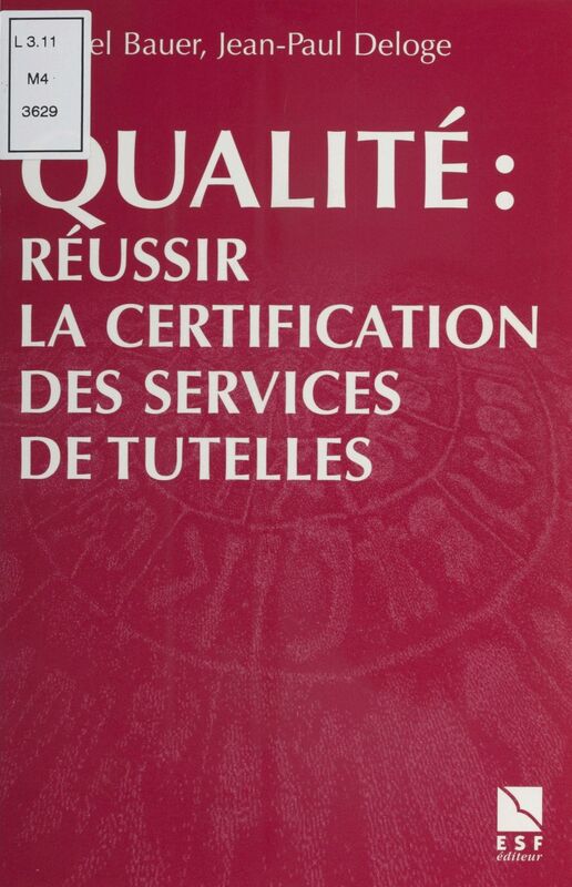 Qualité : Réussir la certification des services de tutelles