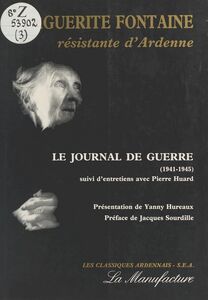 Marguerite Fontaine, résistante d'Ardennes : Le Journal de guerre (1941-1945)