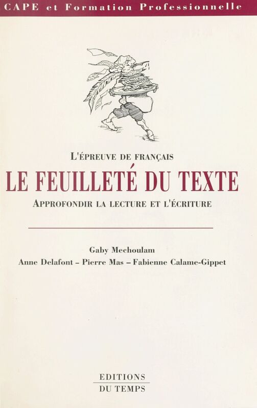 Le Feuilleté du texte : L'Épreuve de français, approfondir la lecture et l'écriture