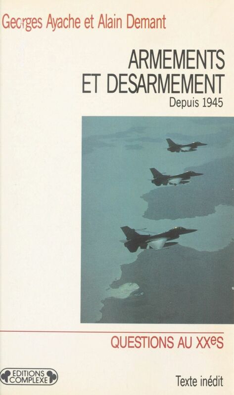 Armements et désarmement depuis 1945