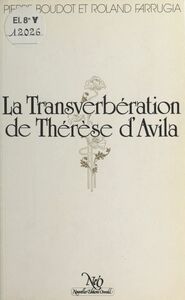 La Transverbération de Thérèse d'Avila Oratorio