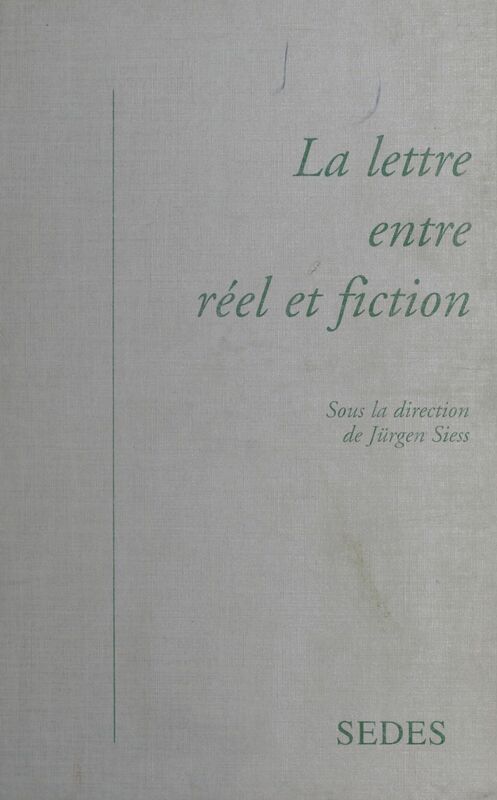 La Lettre entre réel et fiction