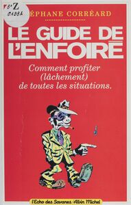 Le guide de l'enfoiré