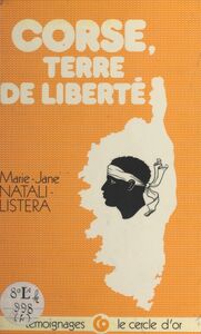 Corse : Terre de liberté