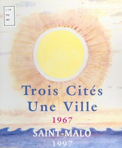 Trois cités, une ville : Saint-Malo (1967-1997)