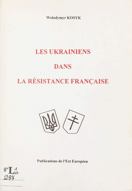 Les Ukrainiens dans la Résistance française