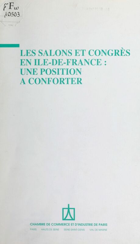 Les Salons et congrès en Île-de-France : Une position à conforter