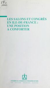 Les Salons et congrès en Île-de-France : Une position à conforter