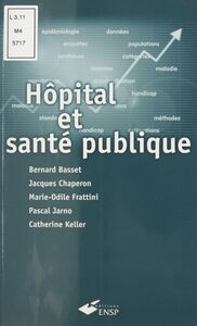 Hôpital et santé publique : Introduction méthodologique