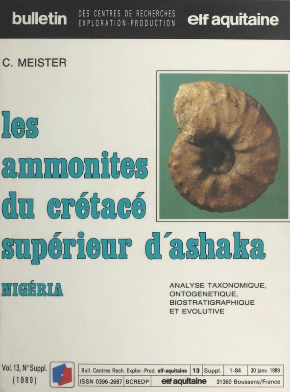 Les Amonites du crétacé supérieur d'Ashaka (Nigeria) Analyse taxonomique, ontogénetique, biostratigraphique et évolutive