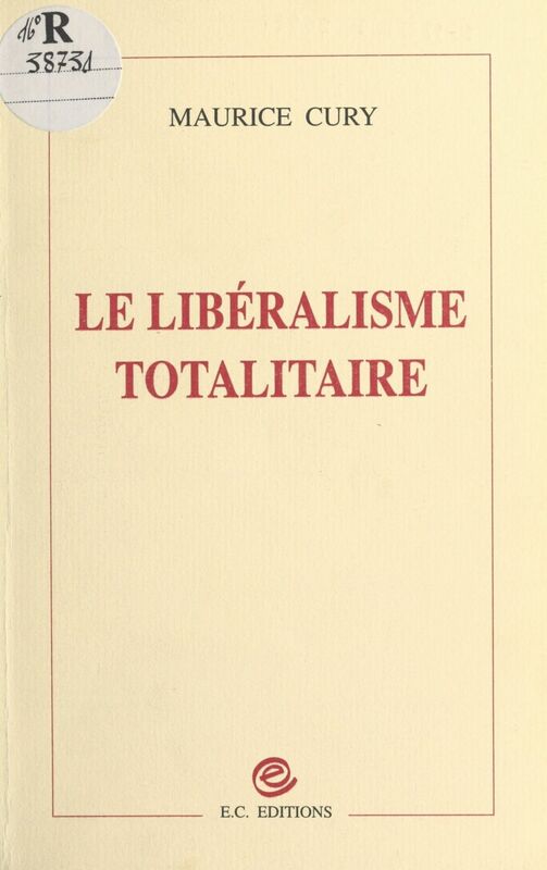 Le Libéralisme totalitaire