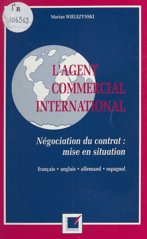 L'Agent commercial international : Négociation du contrat, mise en situation