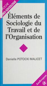 Élements de sociologie du travail et de l'organisation