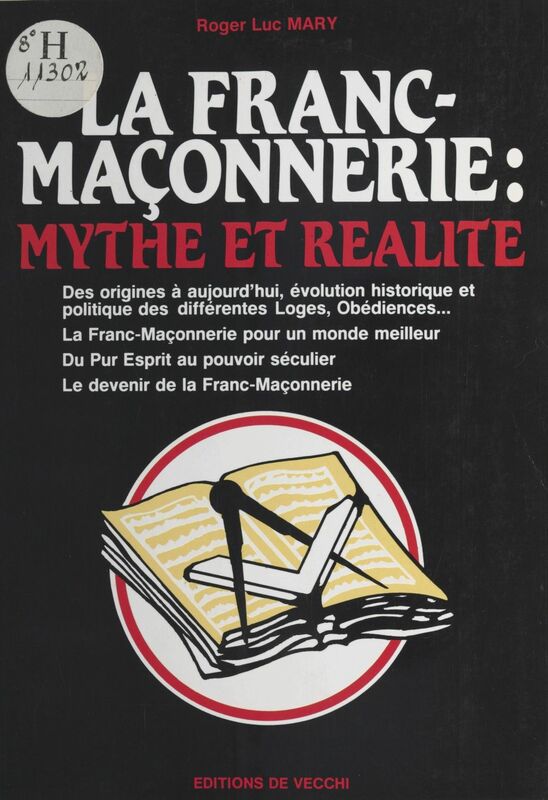 La Franc-maçonnerie : Mythe et réalité