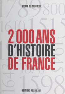 2.000 ans d'histoire de France : L'Histoire au galop