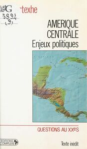 Amérique centrale : Enjeux politiques