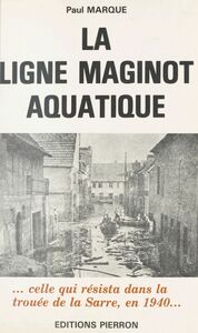La Ligne Maginot aquatique