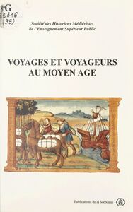 Voyages et voyageurs au Moyen Âge
