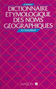 Dictionnaire étymologique des noms géographiques