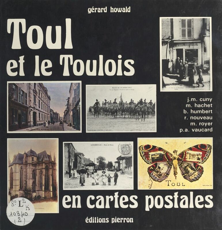 Toul et le Toulois en cartes postales