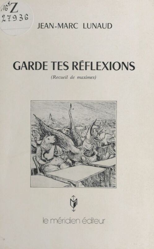 Garde tes réflexions