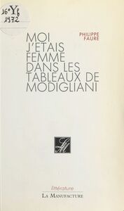 Moi j'étais femme dans les tableaux de Modigliani