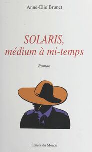 Solaris, médium à mi-temps